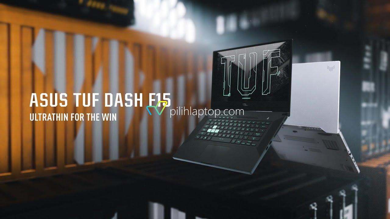 Laptop Gaming Terbaru, ASUS TUF Dash F15 | Pilih Laptop | Website